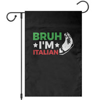 Bruh Im Italian Garden Flag Italy Flag Italian Festival Funny Italian - Wonder Print Shop