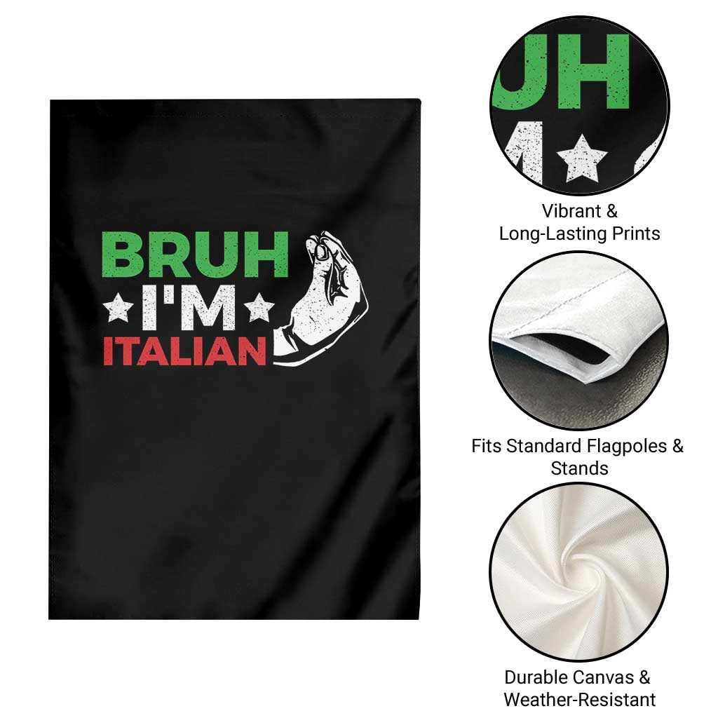 Bruh Im Italian Garden Flag Italy Flag Italian Festival Funny Italian - Wonder Print Shop