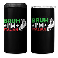 Bruh Im Italian 4 in 1 Can Cooler Tumbler Italy Flag Italian Festival Funny Italian - Wonder Print Shop