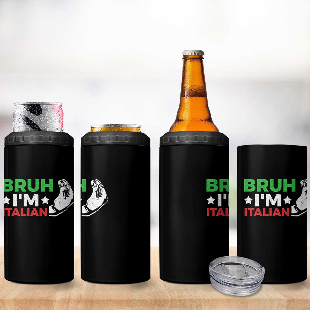 Bruh Im Italian 4 in 1 Can Cooler Tumbler Italy Flag Italian Festival Funny Italian - Wonder Print Shop