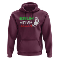 Bruh Im Italian Hoodie Italy Flag Italian Festival Funny Italian - Wonder Print Shop