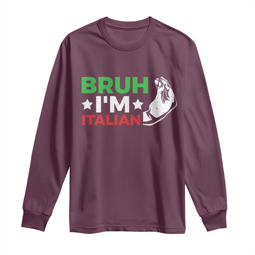 Bruh Im Italian Long Sleeve Shirt Italy Flag Italian Festival Funny Italian - Wonder Print Shop