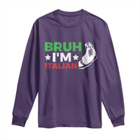 Bruh Im Italian Long Sleeve Shirt Italy Flag Italian Festival Funny Italian - Wonder Print Shop