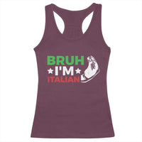 Bruh Im Italian Racerback Tank Top Italy Flag Italian Festival Funny Italian - Wonder Print Shop