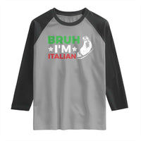 Bruh Im Italian Raglan Shirt Italy Flag Italian Festival Funny Italian - Wonder Print Shop