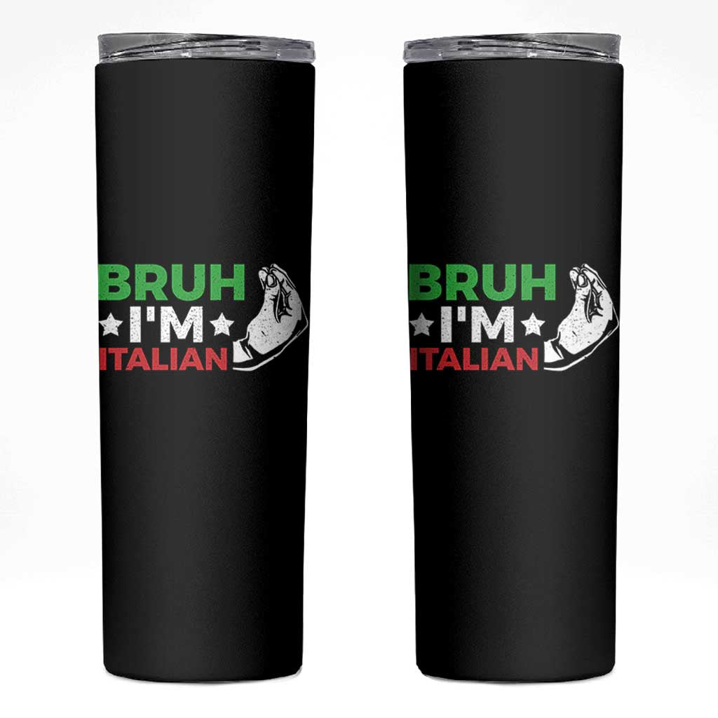 Bruh Im Italian Skinny Tumbler Italy Flag Italian Festival Funny Italian - Wonder Print Shop