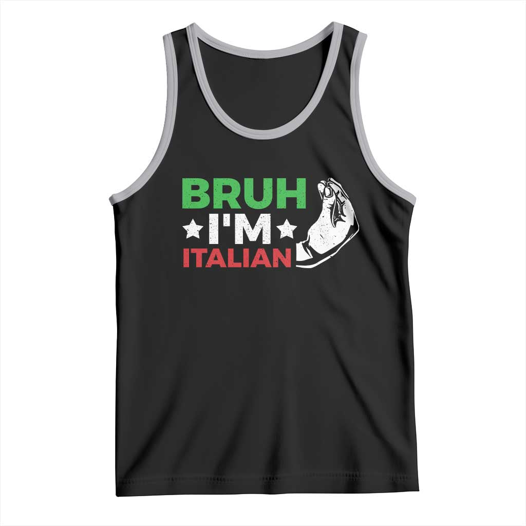 Bruh Im Italian Tank Top Italy Flag Italian Festival Funny Italian - Wonder Print Shop