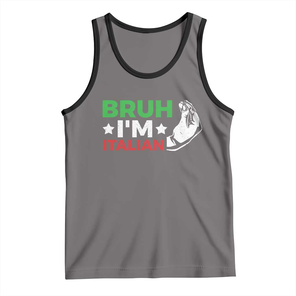 Bruh Im Italian Tank Top Italy Flag Italian Festival Funny Italian - Wonder Print Shop