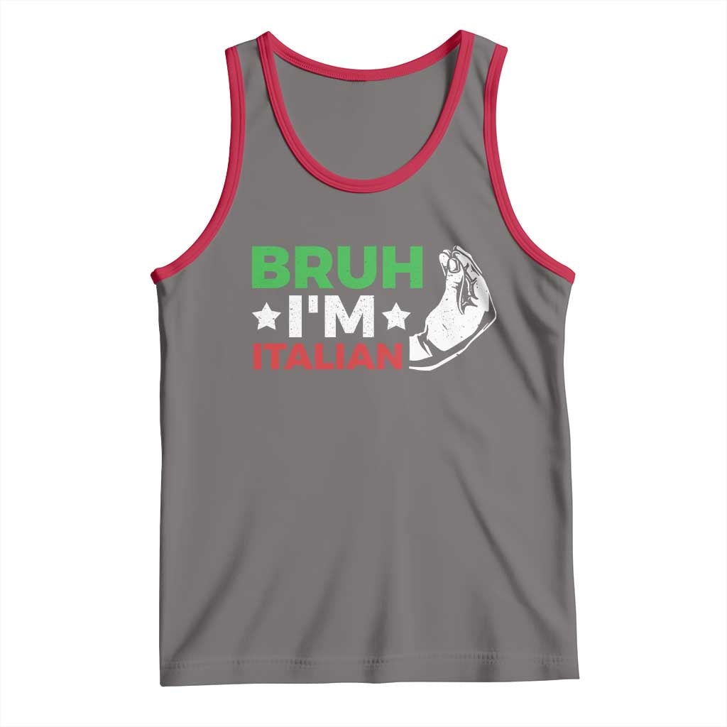 Bruh Im Italian Tank Top Italy Flag Italian Festival Funny Italian - Wonder Print Shop