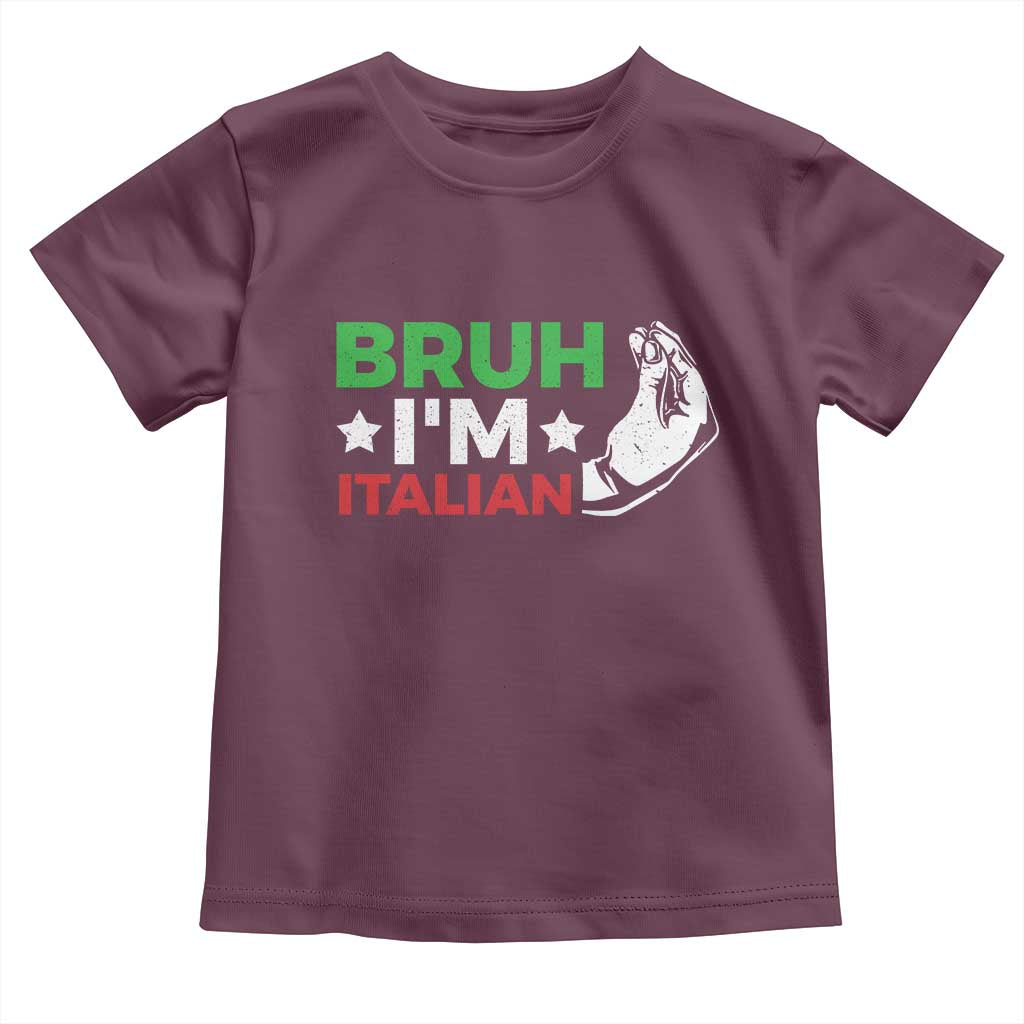 Bruh Im Italian Toddler T Shirt Italy Flag Italian Festival Funny Italian - Wonder Print Shop