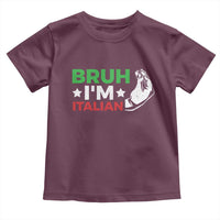 Bruh Im Italian Toddler T Shirt Italy Flag Italian Festival Funny Italian - Wonder Print Shop