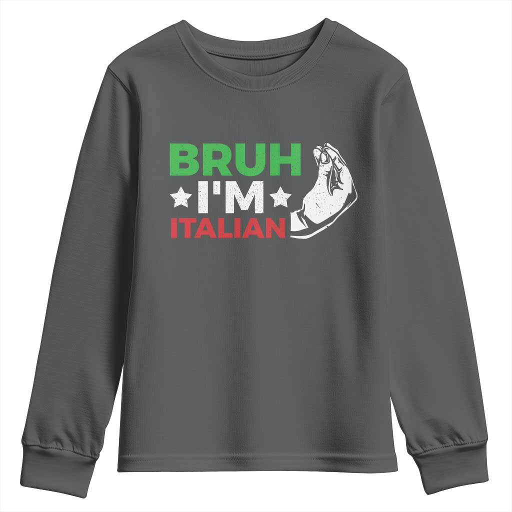 Bruh Im Italian Youth Sweatshirt Italy Flag Italian Festival Funny Italian - Wonder Print Shop