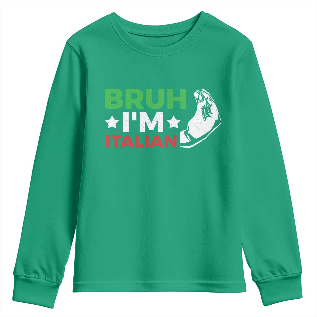 Bruh Im Italian Youth Sweatshirt Italy Flag Italian Festival Funny Italian - Wonder Print Shop
