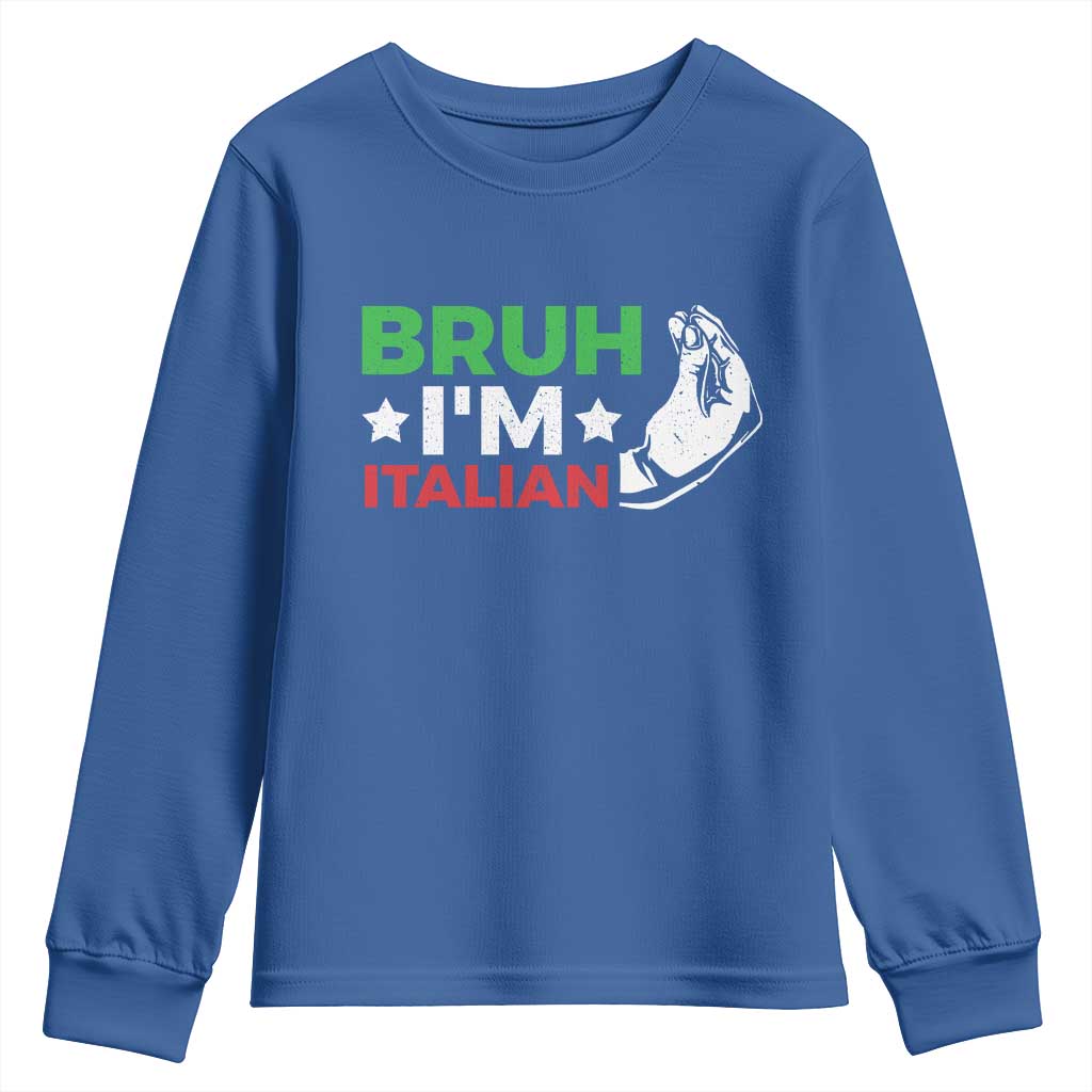 Bruh Im Italian Youth Sweatshirt Italy Flag Italian Festival Funny Italian - Wonder Print Shop