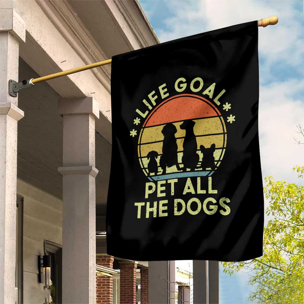 Life Goal Pet All The Dogs Garden Flag Retro Funny Dog Lover Gift - Wonder Print Shop