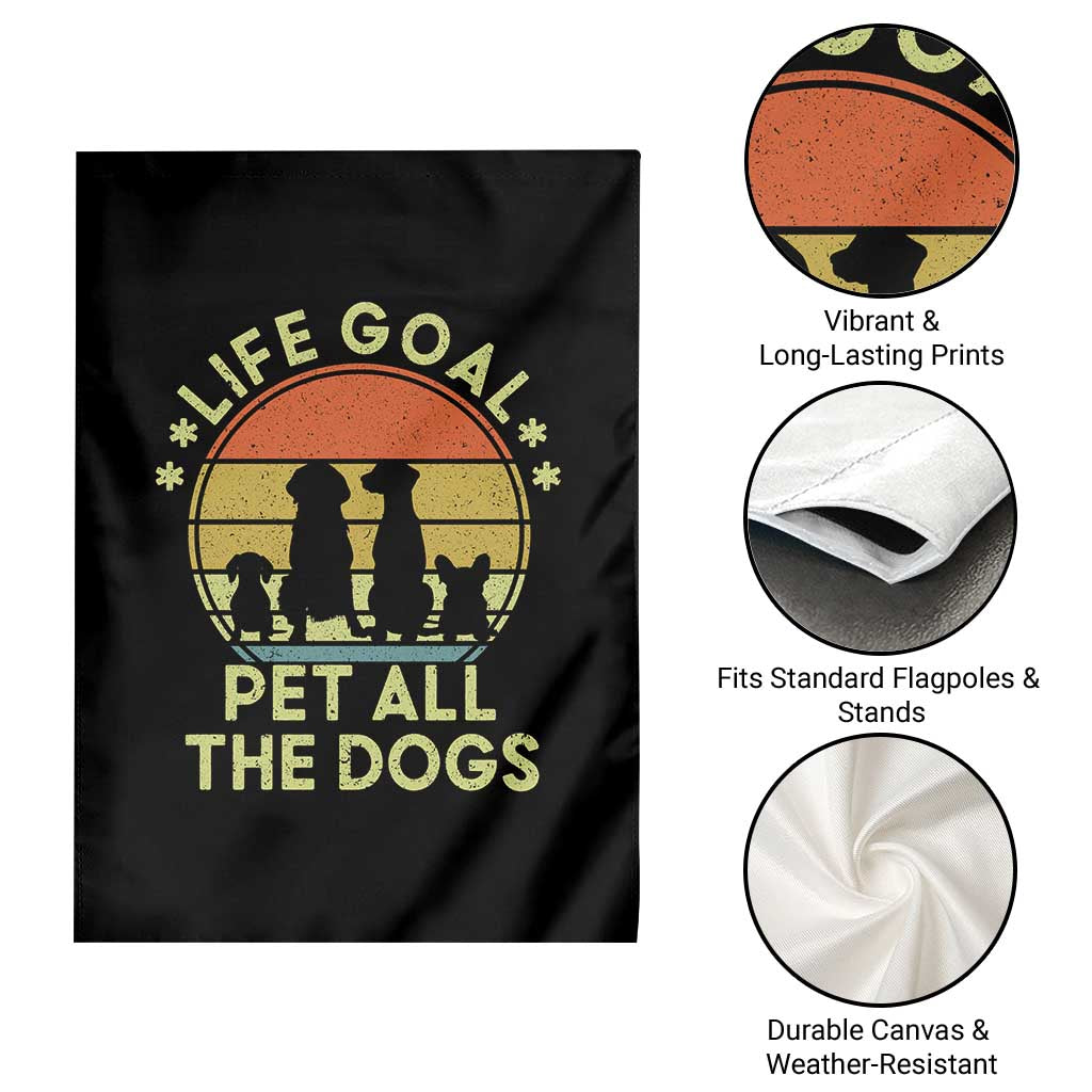 Life Goal Pet All The Dogs Garden Flag Retro Funny Dog Lover Gift - Wonder Print Shop