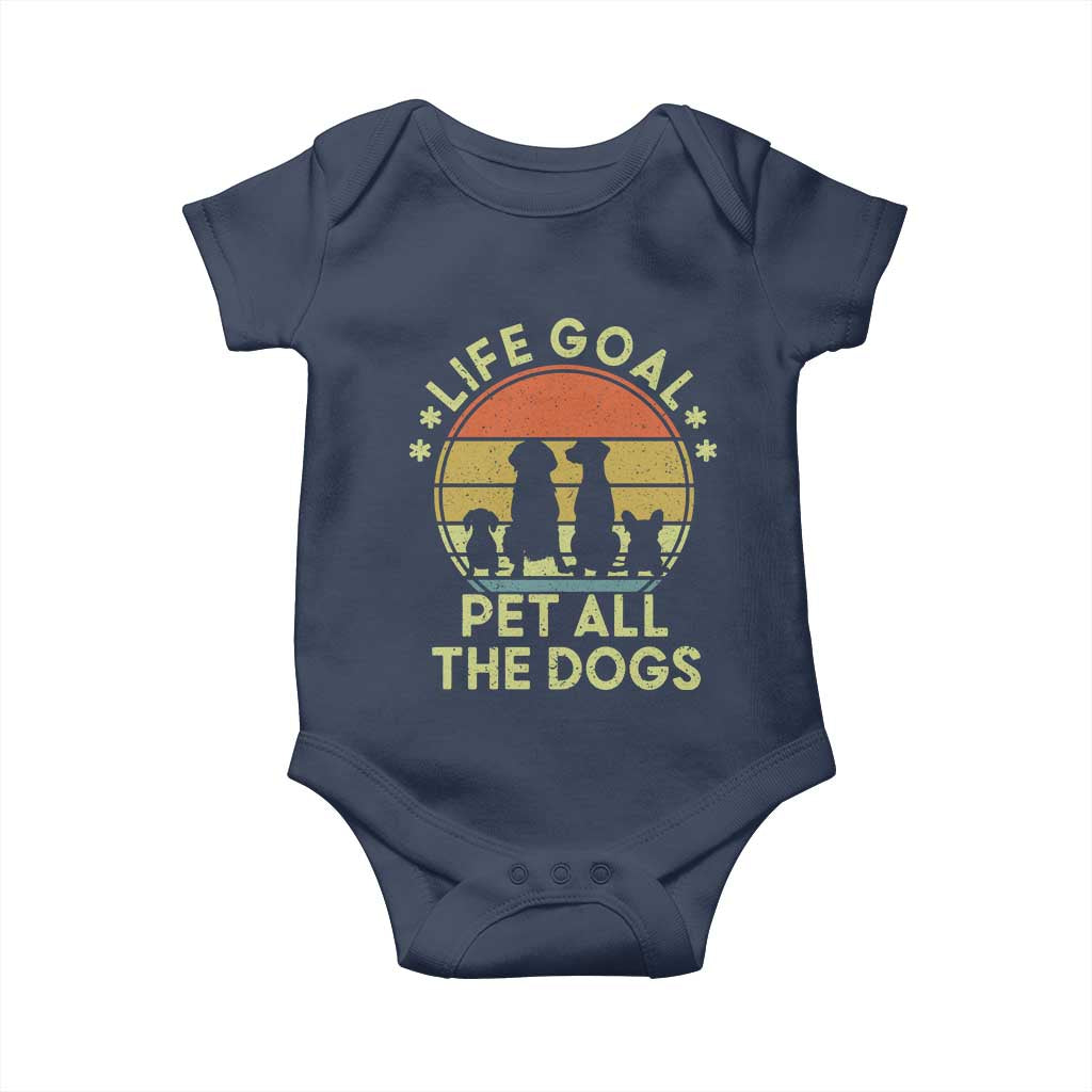 Life Goal Pet All The Dogs Baby Onesie Retro Funny Dog Lover Gift - Wonder Print Shop
