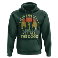 Life Goal Pet All The Dogs Hoodie Retro Funny Dog Lover Gift - Wonder Print Shop
