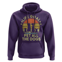 Life Goal Pet All The Dogs Hoodie Retro Funny Dog Lover Gift - Wonder Print Shop