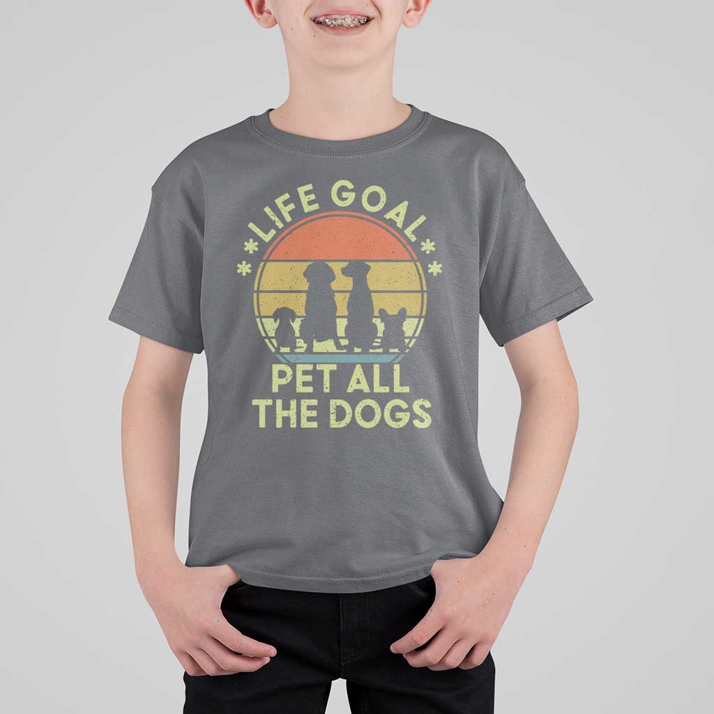 Life Goal Pet All The Dogs T Shirt For Kid Retro Funny Dog Lover Gift - Wonder Print Shop