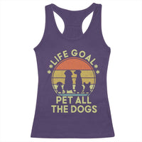Life Goal Pet All The Dogs Racerback Tank Top Retro Funny Dog Lover Gift - Wonder Print Shop
