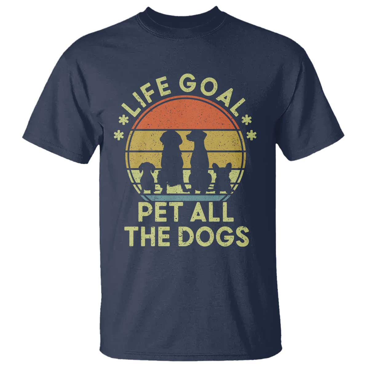 Life Goal Pet All The Dogs T Shirt Retro Funny Dog Lover Gift - Wonder Print Shop