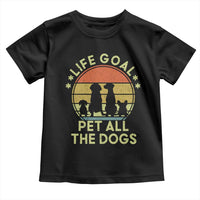 Life Goal Pet All The Dogs Toddler T Shirt Retro Funny Dog Lover Gift - Wonder Print Shop