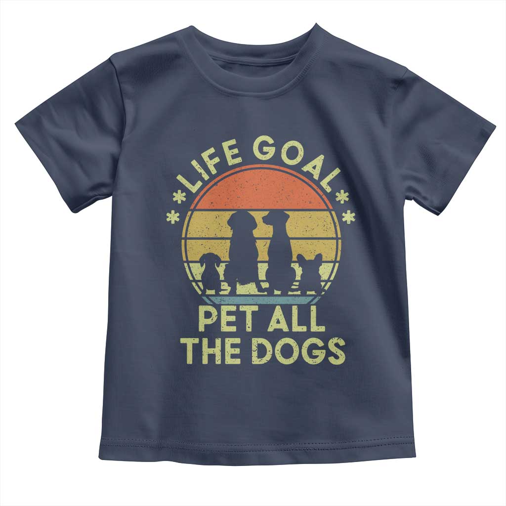 Life Goal Pet All The Dogs Toddler T Shirt Retro Funny Dog Lover Gift - Wonder Print Shop