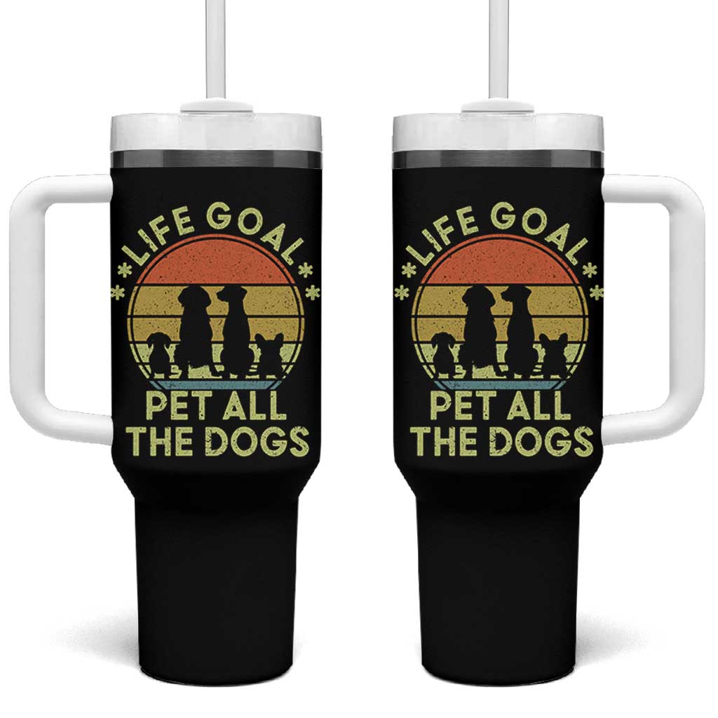 Life Goal Pet All The Dogs Tumbler With Handle Retro Funny Dog Lover Gift - Wonder Print Shop