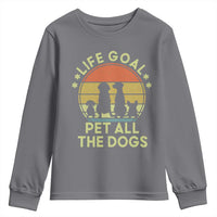 Life Goal Pet All The Dogs Youth Sweatshirt Retro Funny Dog Lover Gift - Wonder Print Shop