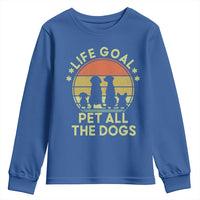 Life Goal Pet All The Dogs Youth Sweatshirt Retro Funny Dog Lover Gift - Wonder Print Shop