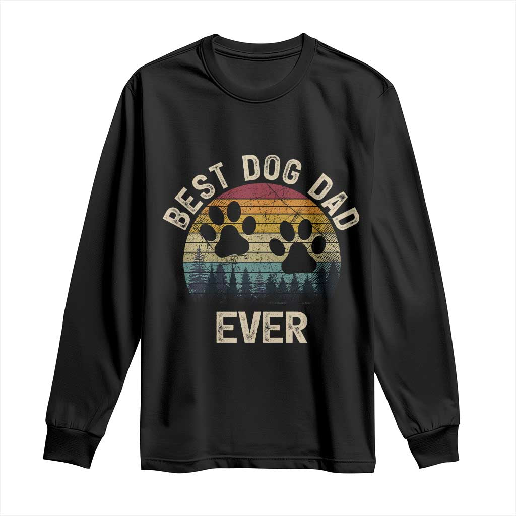 Best Dog Dad Ever Long Sleeve Shirt Fathers Day Gift for Dog Lovers - Wonder Print Shop