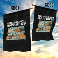 Funny Dog Lover Garden Flag My Medicine For Happiness Called Cats Everyday - Wonder Print Shop