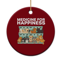 Funny Dog Lover Ceramic Ornament My Medicine For Happiness Called Cats Everyday - Wonder Print Shop