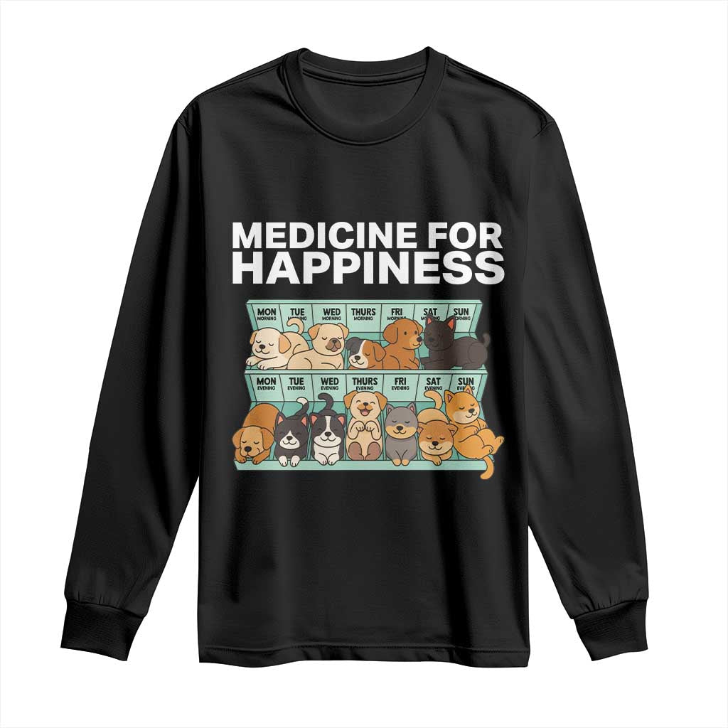 Funny Dog Lover Long Sleeve Shirt My Medicine For Happiness Called Cats Everyday - Wonder Print Shop