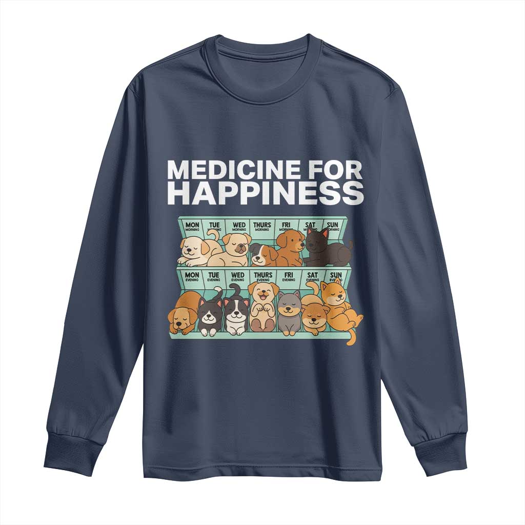 Funny Dog Lover Long Sleeve Shirt My Medicine For Happiness Called Cats Everyday - Wonder Print Shop