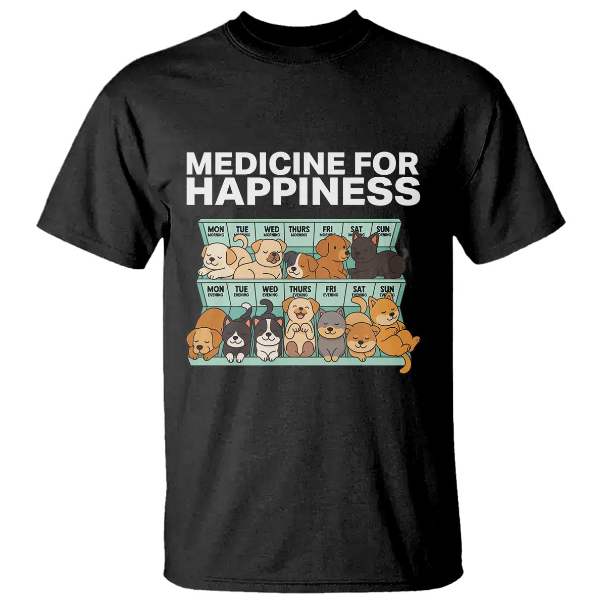 Funny Dog Lover T Shirt My Medicine For Happiness Called Cats Everyday - Wonder Print Shop