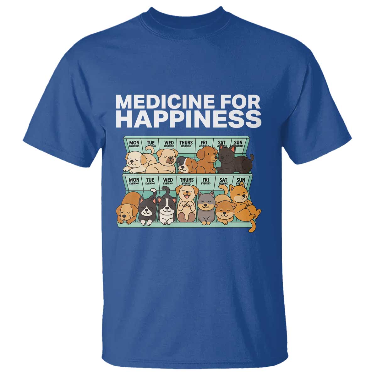 Funny Dog Lover T Shirt My Medicine For Happiness Called Cats Everyday - Wonder Print Shop