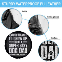 Super Sexy Dog Dad Spare Tire Cover Funny Fathers Day Gift for Dog Lovers - Wonder Print Shop