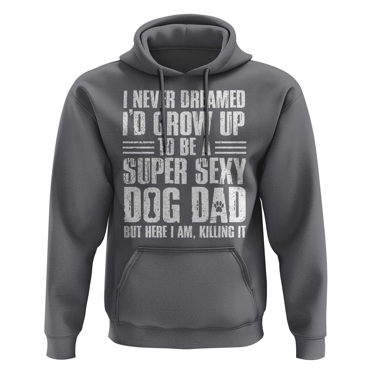 Super Sexy Dog Dad Hoodie Funny Fathers Day Gift for Dog Lovers - Wonder Print Shop