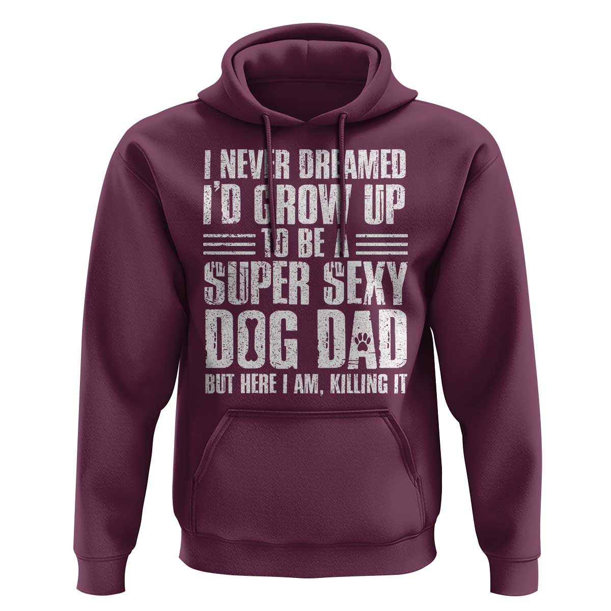 Super Sexy Dog Dad Hoodie Funny Fathers Day Gift for Dog Lovers - Wonder Print Shop