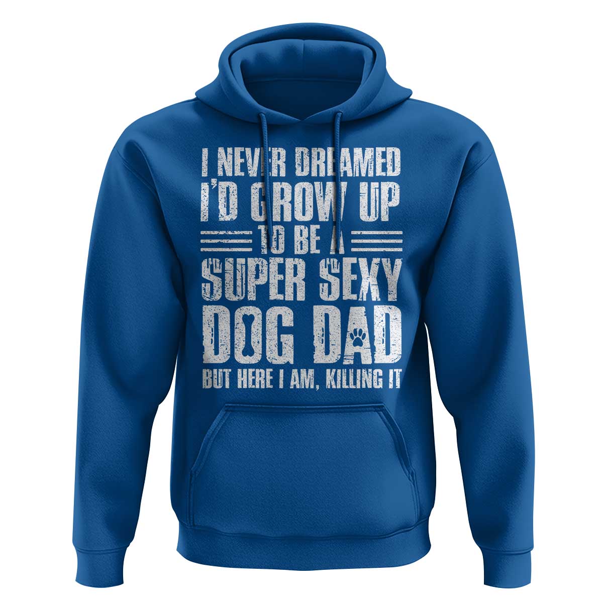 Super Sexy Dog Dad Hoodie Funny Fathers Day Gift for Dog Lovers - Wonder Print Shop