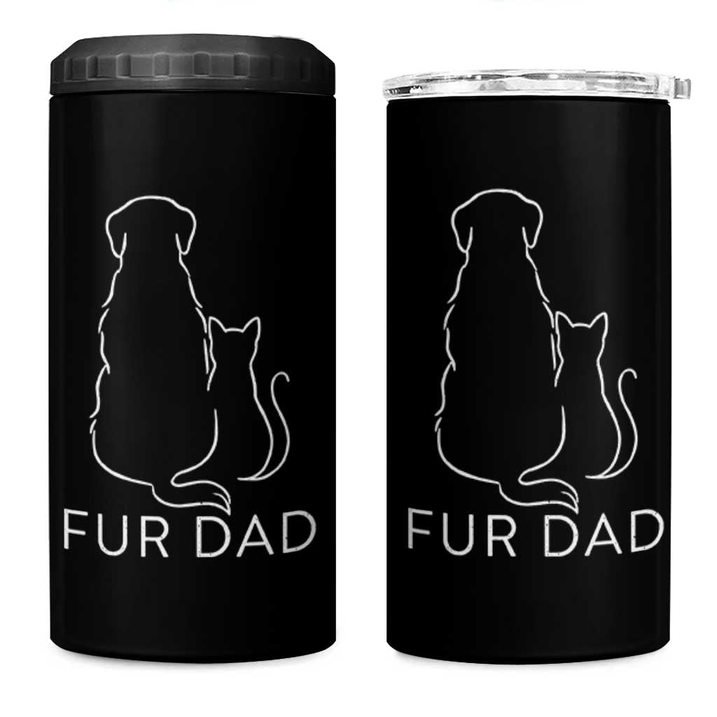 Fur Dad 4 in 1 Can Cooler Tumbler Pet Lover Cat Dog Dad Funny Fathers Day - Wonder Print Shop