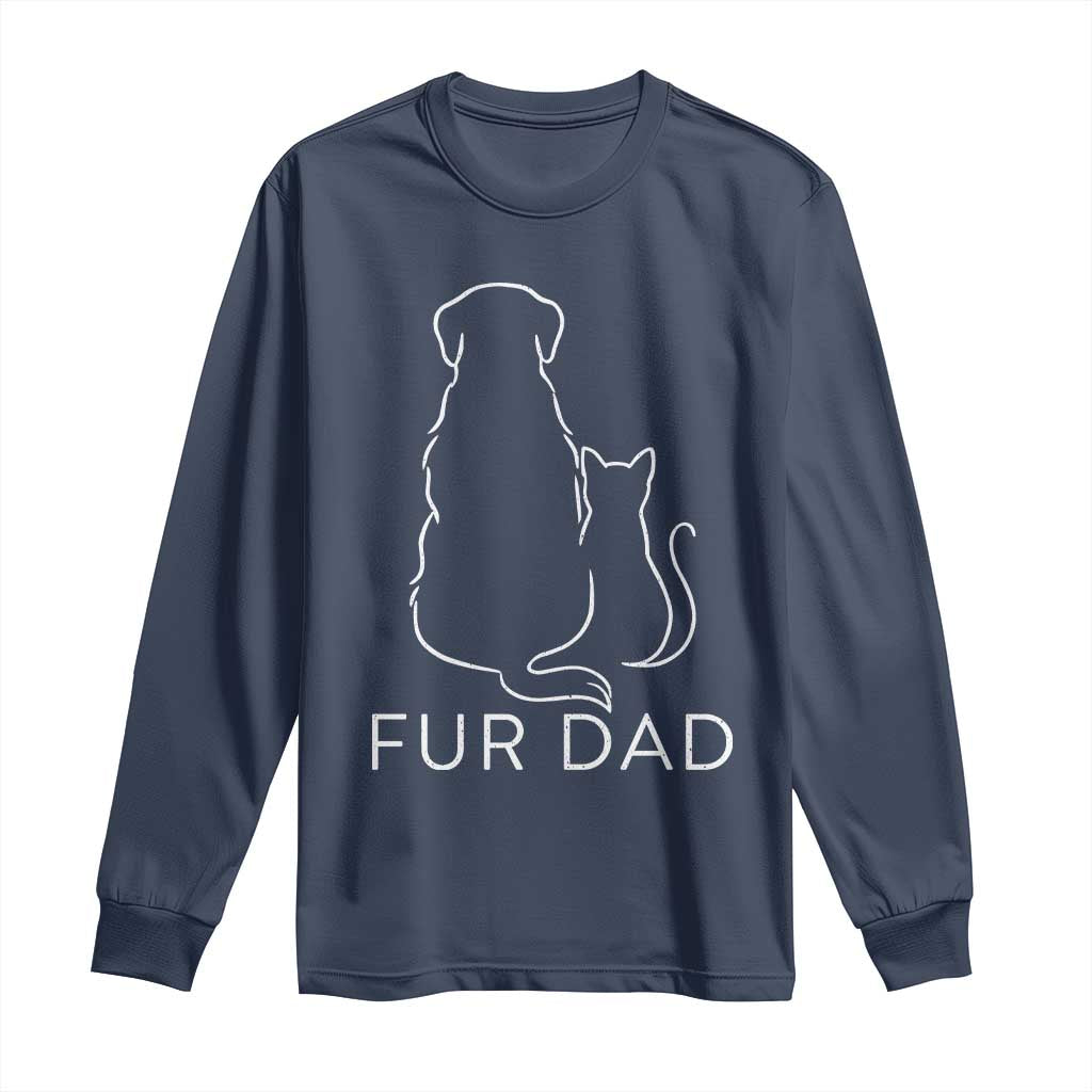 Fur Dad Long Sleeve Shirt Pet Lover Cat Dog Dad Funny Fathers Day - Wonder Print Shop