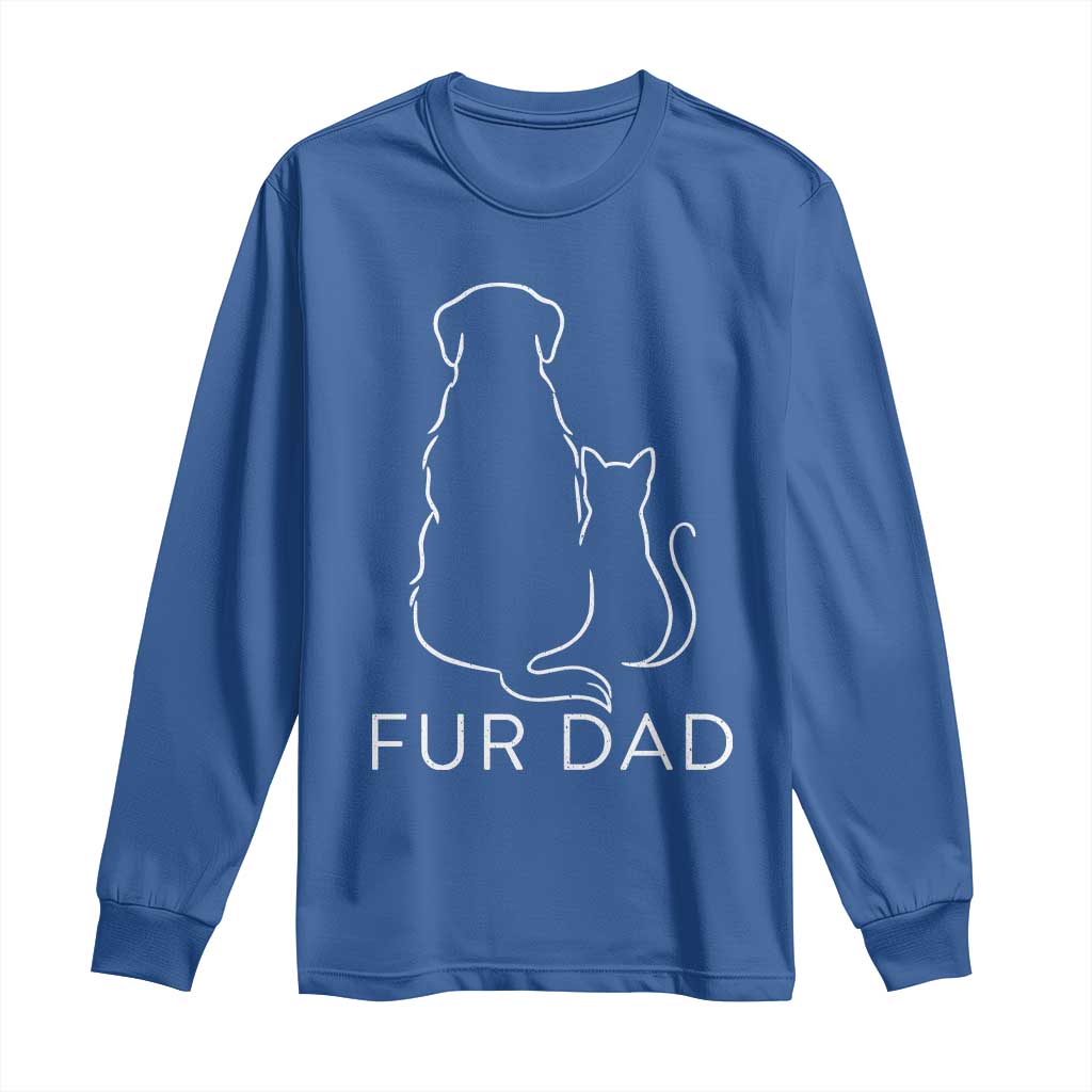 Fur Dad Long Sleeve Shirt Pet Lover Cat Dog Dad Funny Fathers Day - Wonder Print Shop