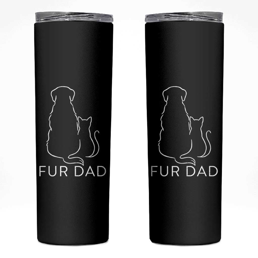 Fur Dad Skinny Tumbler Pet Lover Cat Dog Dad Funny Fathers Day - Wonder Print Shop