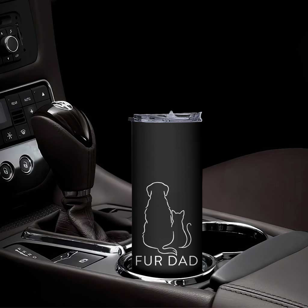 Fur Dad Skinny Tumbler Pet Lover Cat Dog Dad Funny Fathers Day - Wonder Print Shop