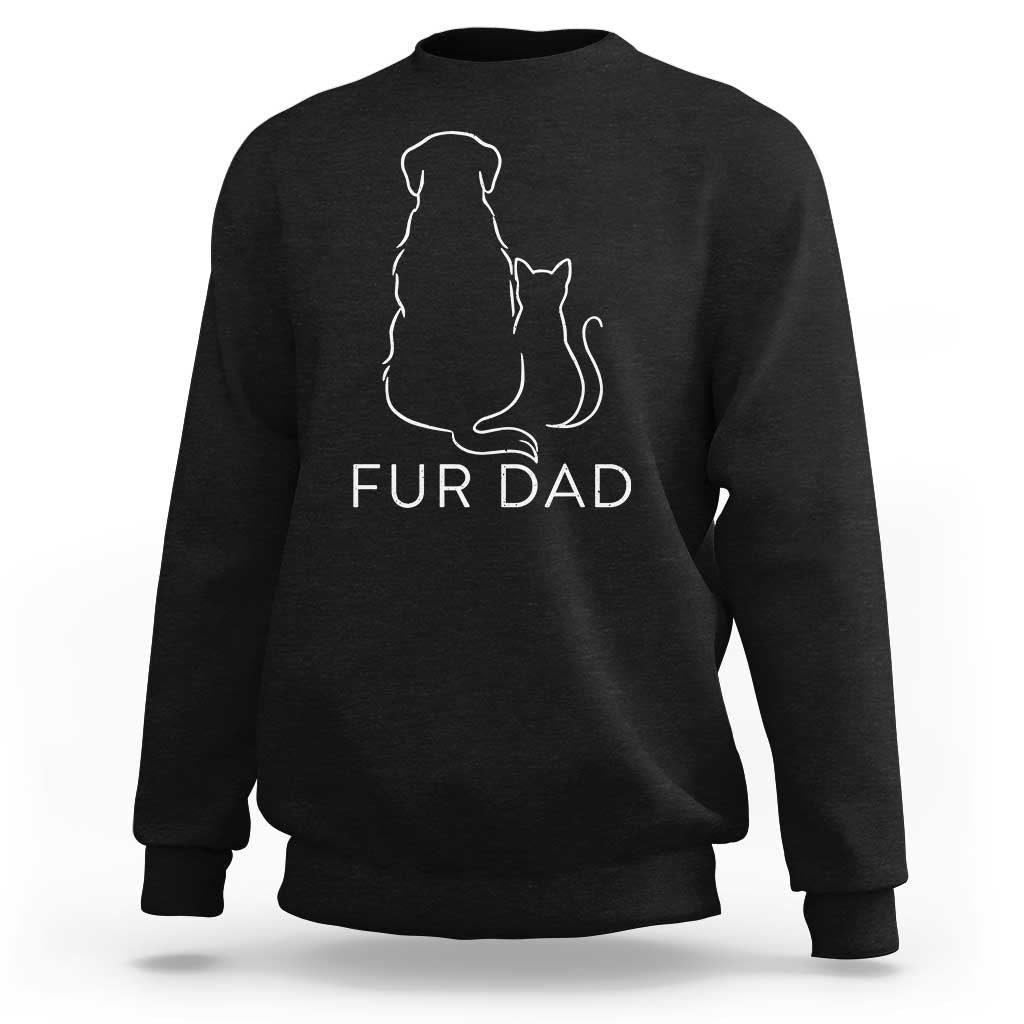 Fur Dad Sweatshirt Pet Lover Cat Dog Dad Funny Fathers Day - Wonder Print Shop
