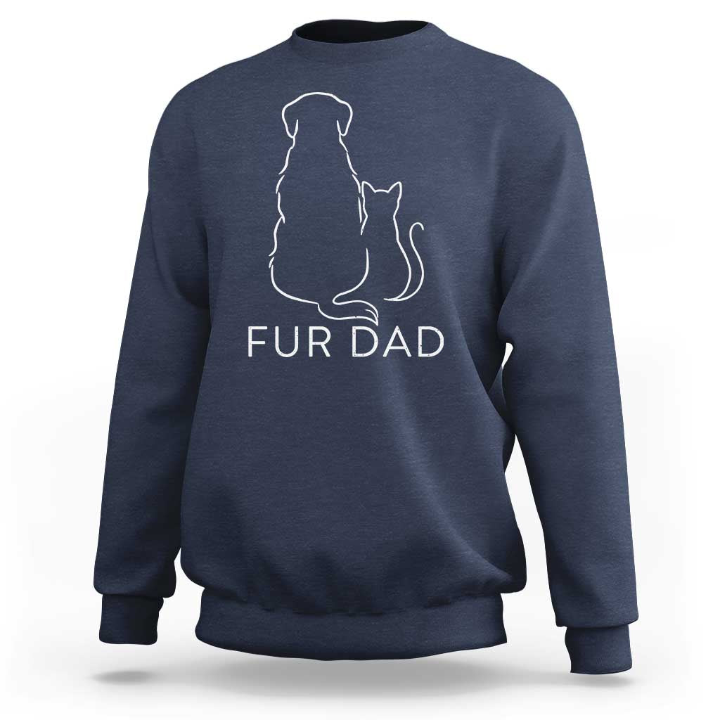 Fur Dad Sweatshirt Pet Lover Cat Dog Dad Funny Fathers Day - Wonder Print Shop