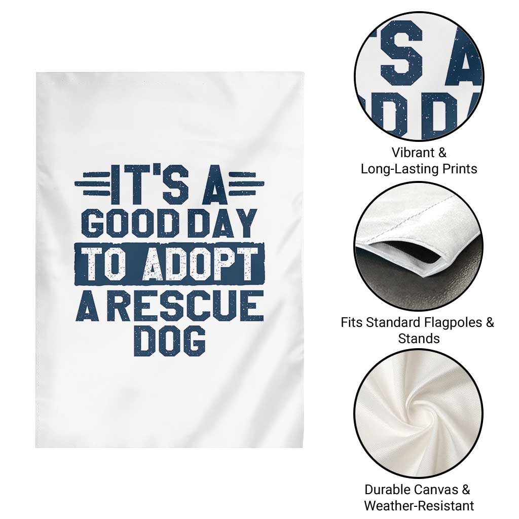 Dog Rescue Garden Flag Its A Good Day to Adopt Rescue Dog - Wonder Print Shop